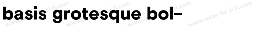 basis grotesque bol字体转换